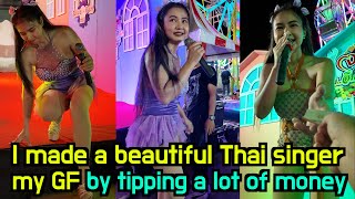 I made a beautiful Thai singer my GF by tipping a lot of money [upl. by Aniaz]