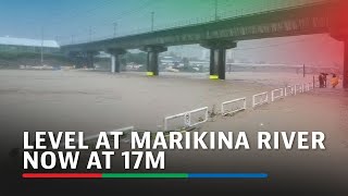 MARIKINA RIVER NOW AT 17m LEVEL  ABSCBN News [upl. by Anait]