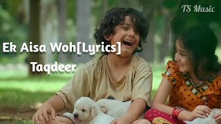 Ek Aisa Woh Jahan Lyrics  WhatsApp status❤ Sinu Junnu  Taqdeer 2017 [upl. by Ahsimot531]