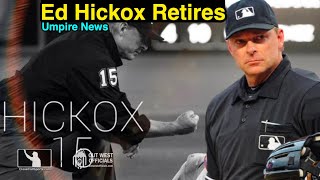 Ed Hickox Retires from MLB After 28 Years of Major League Umpiring [upl. by Kerrison]