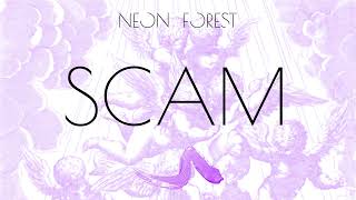 Neon Forest  SCAM [upl. by Orvie]