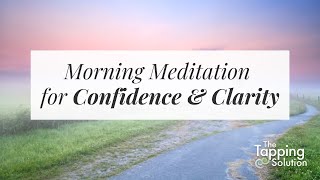 Tapping Meditation for Morning Clearing with Jessica Ortner  The Tapping Solution [upl. by Trevah533]