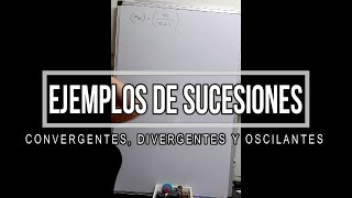 EJEMPLOS DE SUCESIONESConvergentes divergentes y oscilantes [upl. by Lancaster]