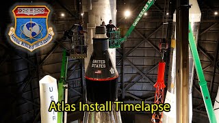 Mercury Atlas 9 Install at NMUSAFTimelapse [upl. by Verge31]