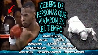 EL ICEBERG DE PERSONAS QUE VIAJARON EN EL TIEMPO [upl. by Ibmab]