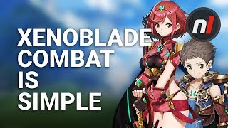 Guide Dont Be Put Off By Xenoblade 2s Combat  Xenoblade Chronicles 2 Combat Guide [upl. by Neret]