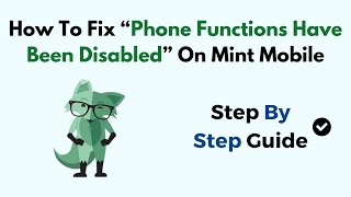 How To Fix “Phone Functions Have Been Disabled” On Mint Mobile [upl. by Rednaeel]