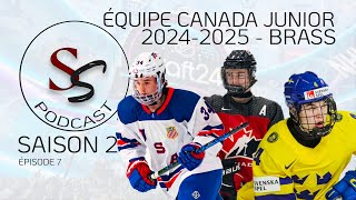 ÉQUIPE CANADA JUNIOR 20242025  ALIGNEMENT DE BRASS  WJC  SS S 2 ÉP 7 [upl. by Irallih596]