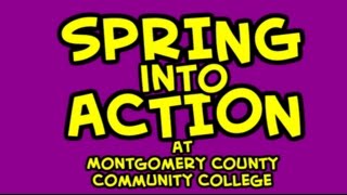 Spring Into Action at Montgomery County Community College [upl. by Odlaw]