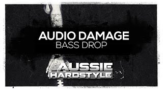 Audio Damage  Bass Drop Aussie HardstyleAH068 [upl. by Nycila]