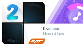 O sole mio  Eduardo di Capua │Piano Tiles 2 [upl. by Schumer]