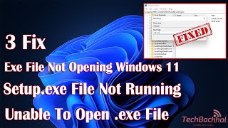 Windows 11 Setupexe File Not Running Or Not Opening  3 Fix How To [upl. by Roseanna888]