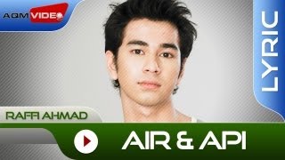 Raffi Ahmad  Air dan Api  Official Lyric Video [upl. by Kynthia]