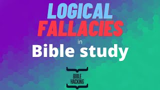 DEBATE logical fallacies when studying the Bible [upl. by Xanthus]