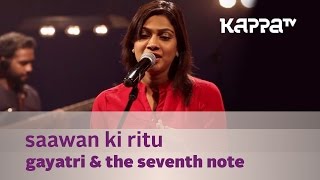 Saawan Ki Ritu  Gayatri amp The Seventh Note  Music Mojo  Kappa TV [upl. by Nosaes860]