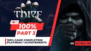 Thief 2014 100 Platinum  Achievements Walkthrough  Part 3 [upl. by Ehman580]