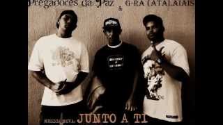 Pregadores da Paz  Junto a Ti Feat GRá Atalaias ♪ ♫ [upl. by Lenox]