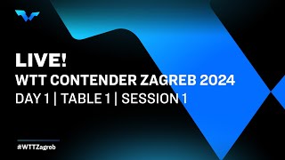 LIVE  T1  Day 1  WTT Contender Zagreb 2024  Session 1 [upl. by Hussein]