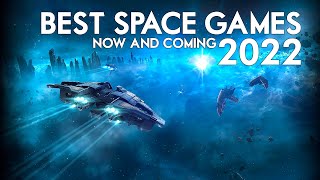 The Best Space Games of 2022  The Upcoming Titles and Updates [upl. by Nylesoy212]