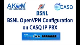 BSNL OpenVPN SIP Configuration on CASQ IPPBX [upl. by Nodla]