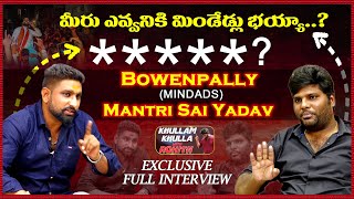 Bowenpally Mantri Sai Yadav Exclusive Full Interview  Khullam Khulla With Rohith  Bhala Media [upl. by Lib475]