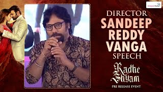 Director Sandeep Reddy Vanga Speech  Radhe Shyam Pre Release Event  Spirit Movie  Shreyas Media [upl. by Eelyrag399]