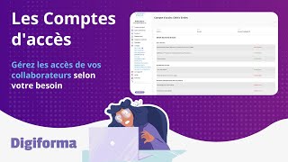 Les fonctionnalités Digiforma  Les comptes daccès [upl. by Azeel490]