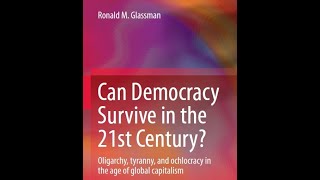 ¿Sobrevivira la democracia el siglo XXI  Ronald M Glassman [upl. by Myrna263]