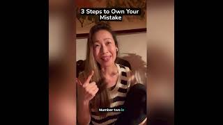 3 Steps to Own Your Mistakes [upl. by Epillihp]