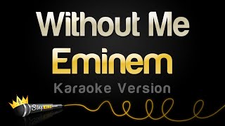 Eminem  Without Me Karaoke Version [upl. by Noami]