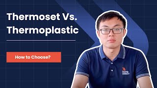 Thermoset vs Thermoplastic How to Choose for Plastic Injection Molding [upl. by Skiba]