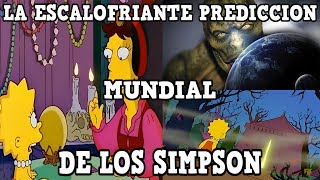 LA ESCALOFRIANTE PREDICCION MUNDIAL DE LOS SIMPSON [upl. by Monique]