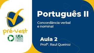 PORTUGUÊS  PORT2  AULA 2 CONCORDÂNCIA VERBAL E NOMINAL [upl. by Otis118]