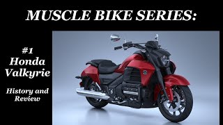 Muscle Bike Series 1  Honda Valkyrie History and Review [upl. by Maryjane]