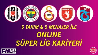 FM24 Online Türkiye Ligi Kariyeri 8 BJK  FB  GS  SMS TS ÇRZİ ANTL [upl. by Lombardo293]