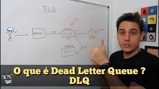 O que é DLQ  Dead Letter QUEUE em SQS  AWS SQS [upl. by Gonta]