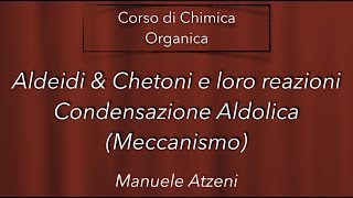 Condensazione Aldolica L105 ProfAtzeni ISCRIVITI [upl. by Attenol]