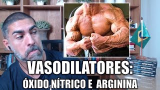 Vasodilatações vascularização óxido nítrico e arginina [upl. by Ajtak]