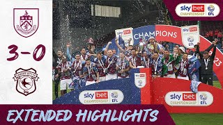 EXTENDED HIGHLIGHTS  Burnley 3  0 Cardiff City  Champions 2223🏆 [upl. by Mccord]