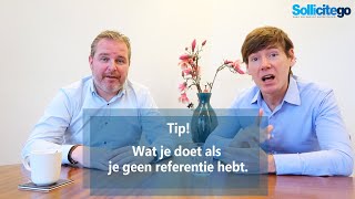 Wat je doet als je geen referentie hebt tijdens het solliciteren Sollicitatietips van Sollicitego [upl. by Kcirneh]