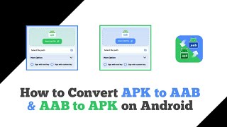 How to Convert APK to AAB amp AAB to APK on Android [upl. by Cormack155]