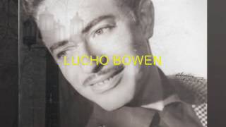 Lucho Bowen  La noche de mi agonía  Colección Lujomarwmv [upl. by Aiyotal]