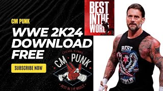 WWE 2K 24 free download CM Punk WWE CM Punk2K24RAWraw freeWWEdownloading [upl. by Lesab921]