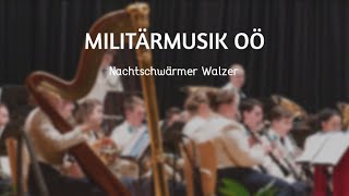 Nachtschwärmer Walzer  Militärmusik OÖ  Neujahrskonzert 2024 [upl. by Reivaj]