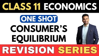 Consumers Equilibrium Both Approaches  ONE SHOT  Class 11 Revision Series  CA Parag Gupta [upl. by Anceline]