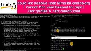 Could Not Resolve Host Mirrorlistcentosorg  Invalid baseurl for repo  etcprofile amp resolvconf [upl. by Llenoj656]