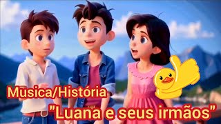 HistóriaMúsica🎶quotLuana Pietro e Diogoquot históriainfantil musicainfantil musicaparacrianças music [upl. by Aurea]