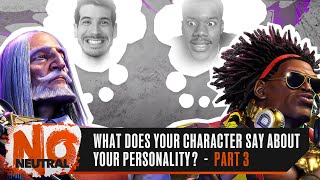 What Does Your SF6 Character Say About Your Personality Part 3  No Neutral ft BrianF amp RobTV [upl. by Thorndike]