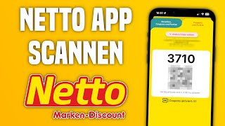 Netto App scannen amp Coupons einlösen Anleitung  Wie funktioniert die Netto App an der Kasse [upl. by Audris]