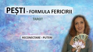 PEȘTI Formula Fericirii Ghidarea Sufletului  Tarot  Zodii de APĂ  Horoscop [upl. by Albion573]